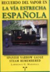 REcuerdo del vapor en la vía estrecha española